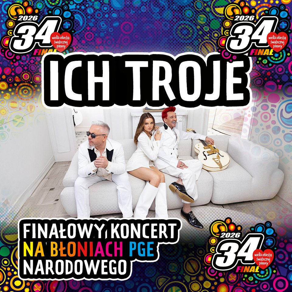 Ich Troje 34. Finał WOŚP